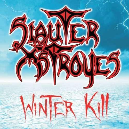 Slauter Xstroyes - Winter Kill CD