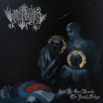 Malakhim - And in Our Hearts the Devil Sings LP