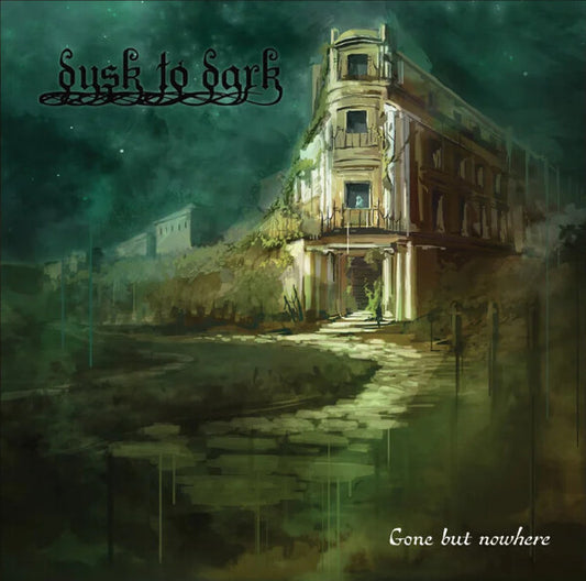 Dusk to Dark - Gone but Nowhere LP