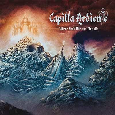 Capilla Ardiente - Where Gods Live and Men Die LP