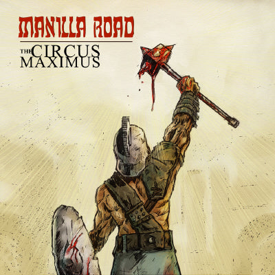 Manilla Road - Circus Maximus 2LP