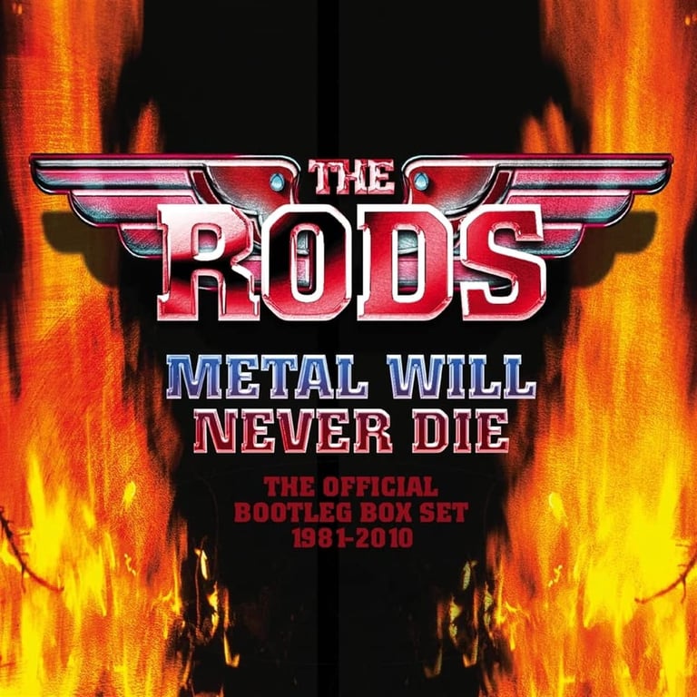 The Rods - Metal Will Never Die – The Official Bootleg Box Set 1981-2010 4CD