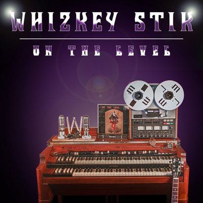 Whizkey Stik - On the Level LP