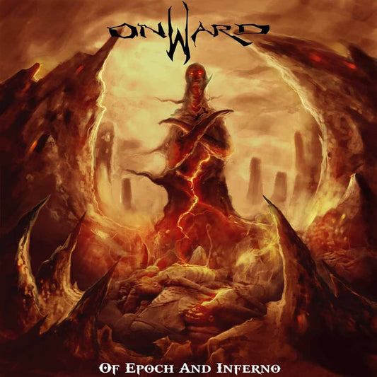 Onward - Of Epoch and Inferno CD