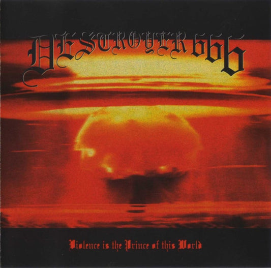 Deströyer 666 - Violence is the Prince of This World CS