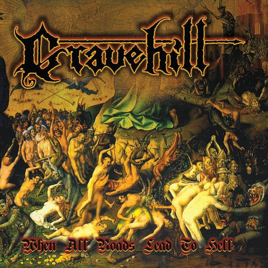 Gravehill - When All Roads Lead to Hell LP