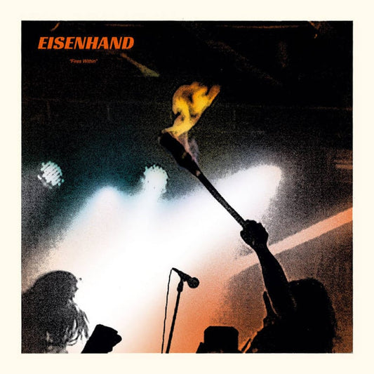 Eisenhand - Fires Within LP