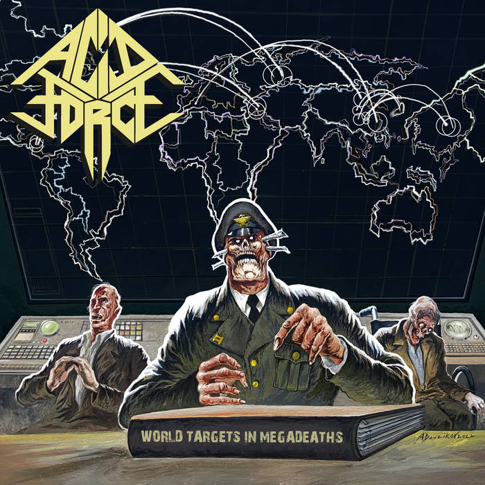 Acid Force - World Targets in Megadeaths CD