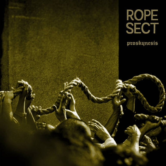 Rope Sect - Proskynesis 10"