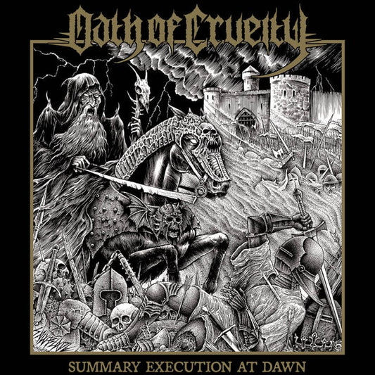 Oath of Cruelty - Summary Execution At Dawn CS