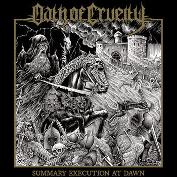 Oath of Cruelty - Summary Execution at Dawn CD