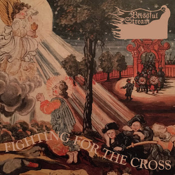 Blissful Stream - Fighting for the Cross LP