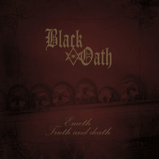 Black Oath - Emeth, Truth and Death LP